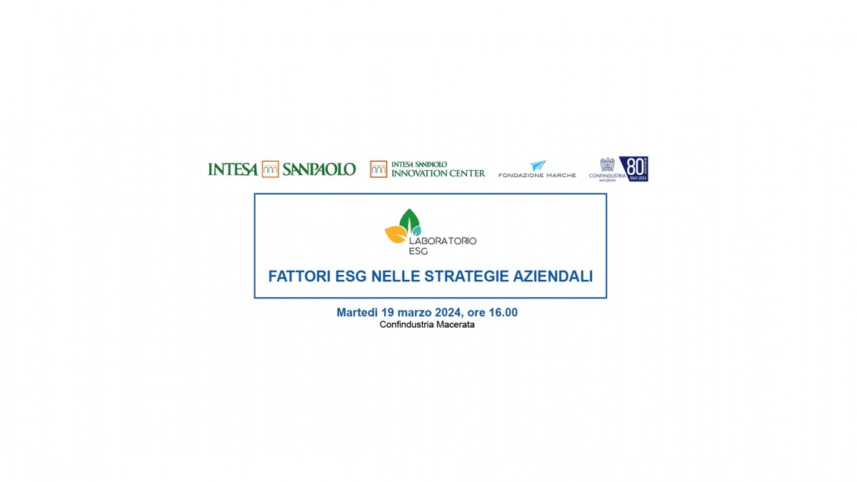 FATTORI ESG NELLE STRATEGIE AZIENDALI - Martedì 19 marzo 2024, ore 16.00