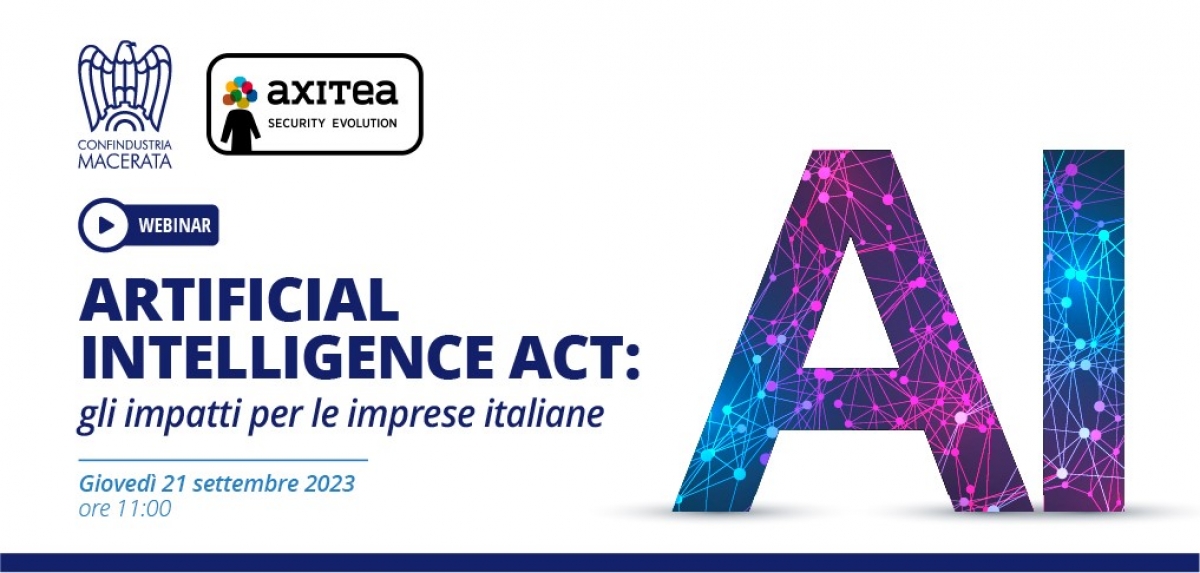 WEBINAR - ARTIFICIAL INTELLIGENCE ACT: gli impatti per le imprese italiane - 21-09-2023