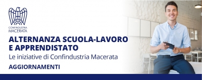 Alternanza scuola/lavoro e Apprendistato. Le iniziative di Confindustria Macerata - Aggiornamenti