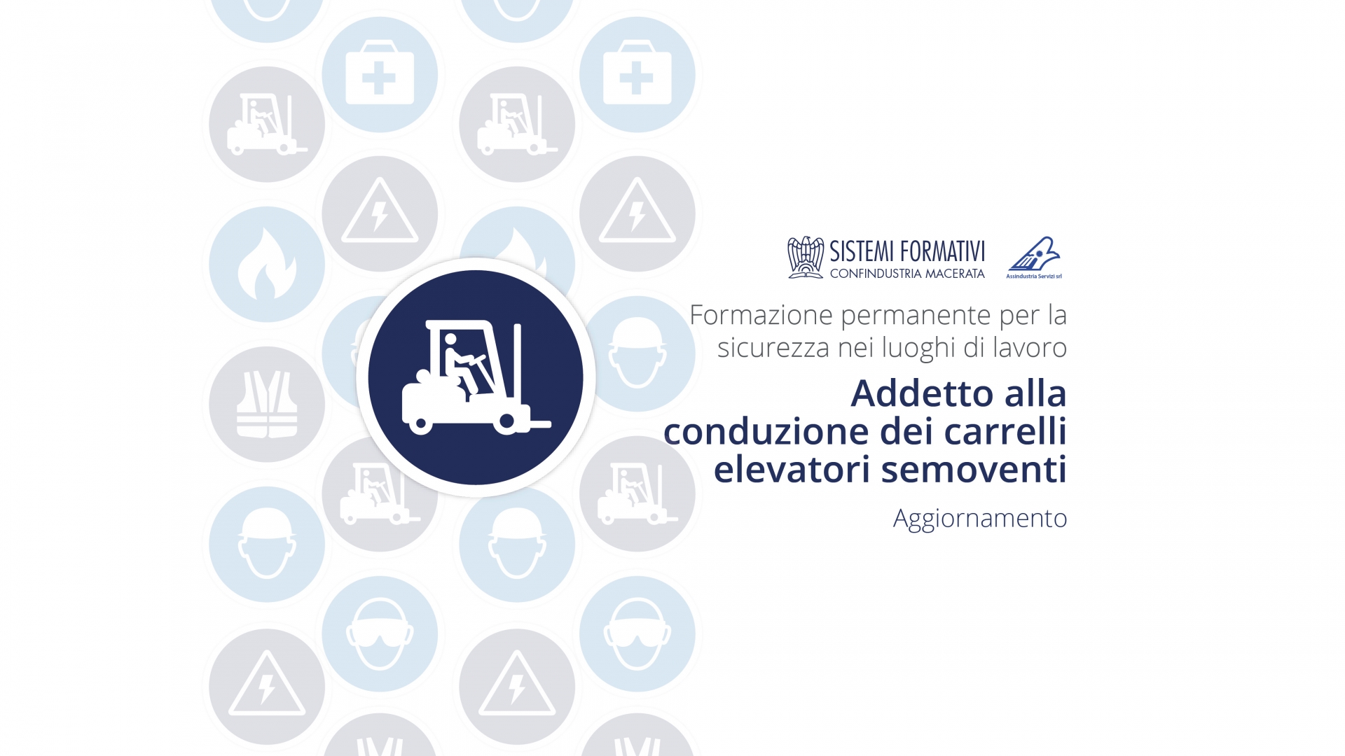 CORSO: AGGIORNAMENTO - ADDETTO ALLA CONDUZIONE DI CARRELLI ELEVATORI SEMOVENTI (22 Ottobre 2024)