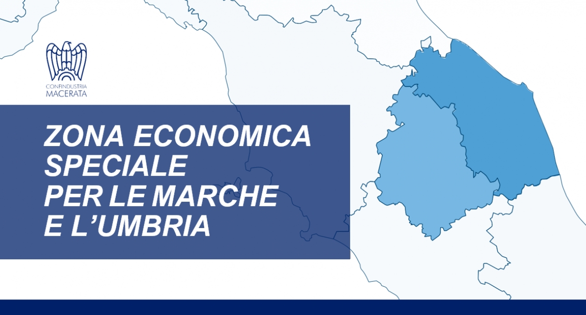 ZONA ECONOMICA SPECIALE PER LE MARCHE E L’UMBRIA