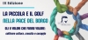 “La Piccola e il Golf nella pace del Borgo” - Golf Club Alpe della Luna 18 luglio 2025
