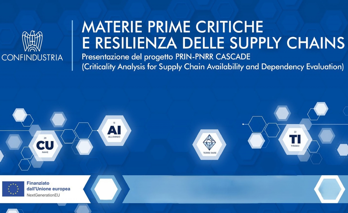RICERCHE - CENTRO STUDI CONFINDUSTRIA &amp; Re4IT - Materie prime critiche e resilienza delle supply chain: i risultati del progetto CASCADE