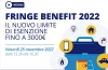 WEBINAR - FRINGE BENEFIT 2022: IL NUOVO LIMITE DI ESENZIONE FINO A 3000 EURO - Venerdì 25 Novembre 2022 dalle ore 15.30 alle ore 16.30