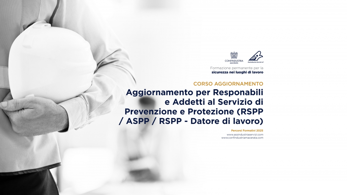 CORSO: Aggiornamento per RSPP / ASPP / RSPP Datore di lavoro – Ed. Luglio 2025