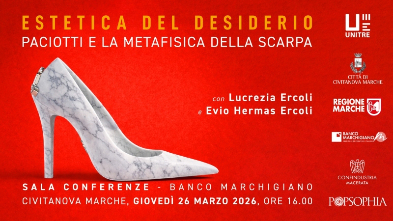 RINVIATO - EVENTO - MODA - Estetica del Desiderio: Paciotti e la metafisica della scarpa - Civitanova Marche - Rinvio a data da destinarsi