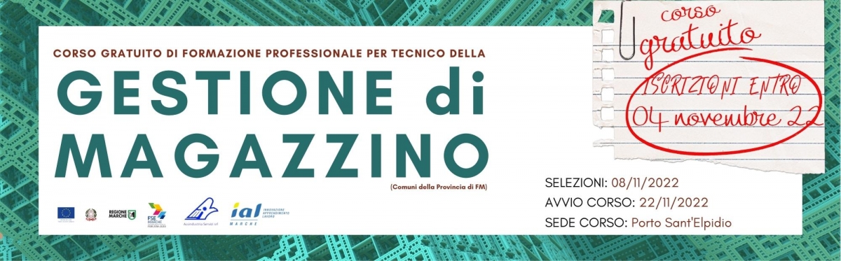 Corso &quot;Tecnico della GESTIONE DI MAGAZZINO&quot; (500 ore di cui 200 di stage) - Scadenza iscrizioni 04/11/2022