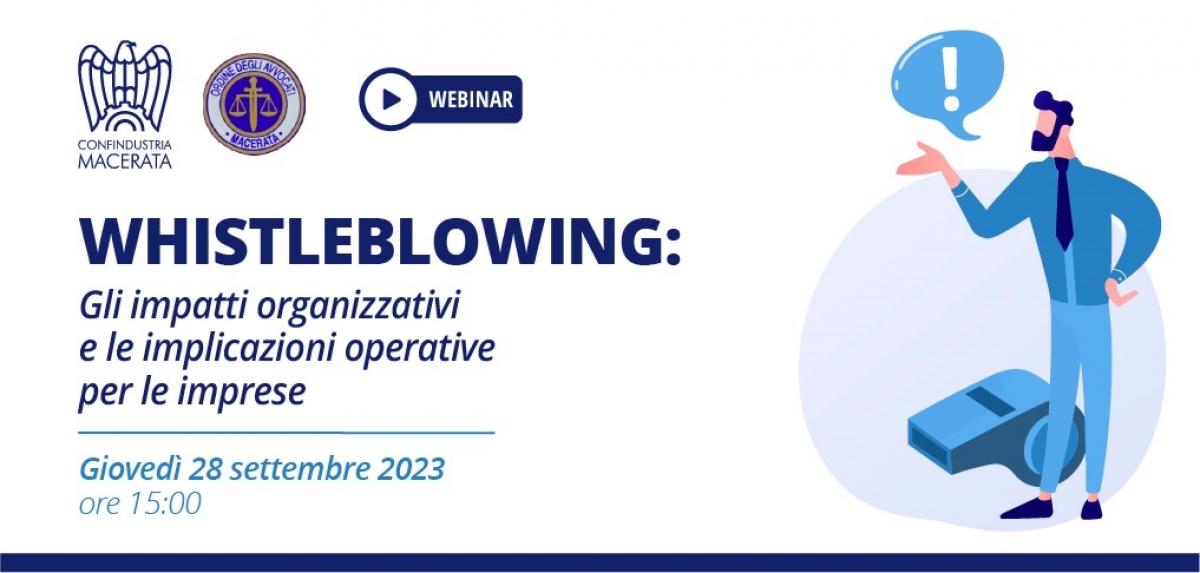 WEBINAR - Whistleblowing: gli impatti organizzativi e le implicazioni operative per le imprese - 28-09-2023 - ore 15.00