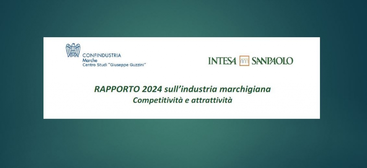 Incontro di presentazione del Rapporto 2024 sull’industria marchigiana