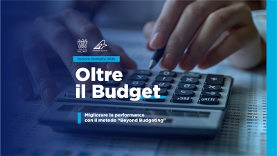 CORSO - Oltre il Budget. Migliorare la performance con il metodo “Beyond Budgeting”