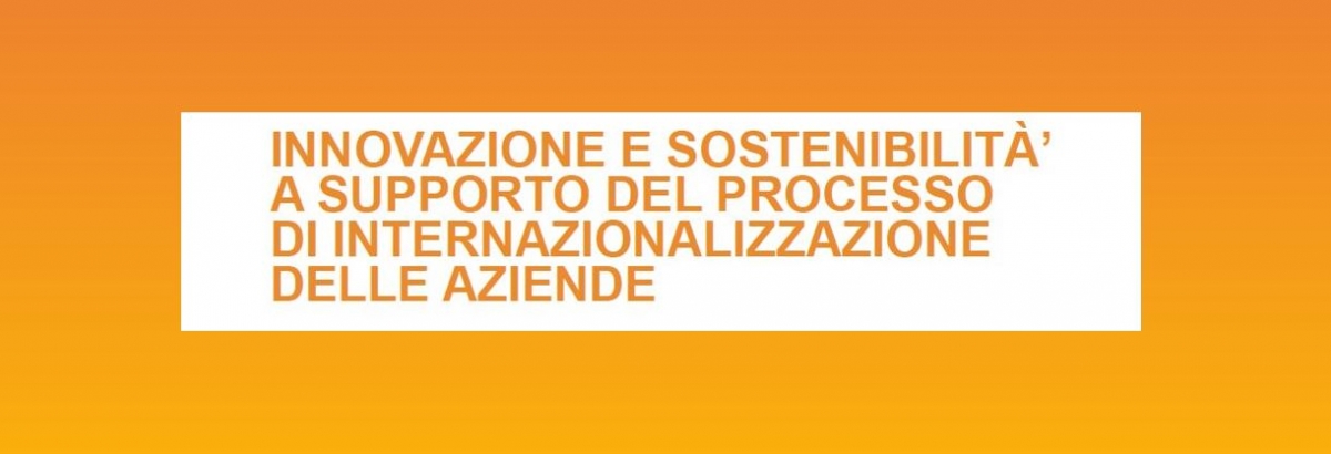 EXPORT | INVITO | TAVOLA ROTONDA: Innovazione e Sostenibilità a supporto del processo di internazionalizzazione delle Aziende | 28.11.2024