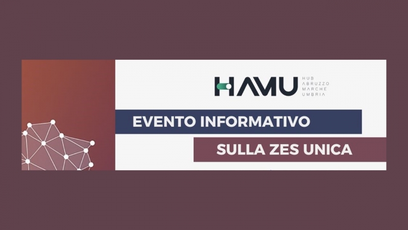 EVENTO INFORMATIVO SULLA ZES UNICA MARCHE E UMBRIA