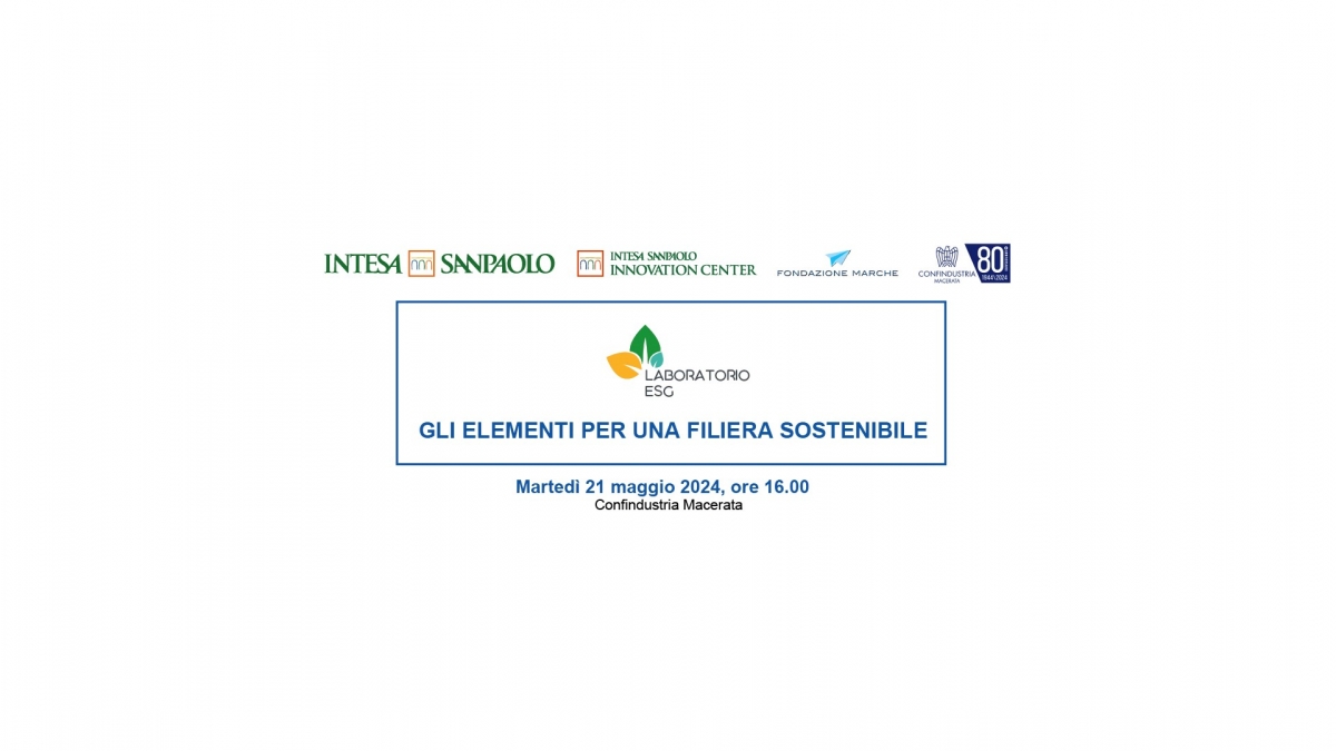 SAVE THE DATE: LABORATORIO ESG - GLI ELEMENTI PER UNA FILIERA SOSTENIBILE - Martedì 21 maggio 2024, ore 16.00