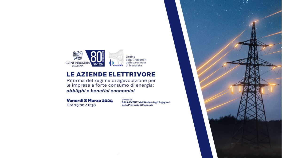 SEMINARIO - LE AZIENDE  ELETTRIVORE Riforma del regime  di agevolazione per  le imprese a forte  consumo di energia: obblighi e benefici  economici