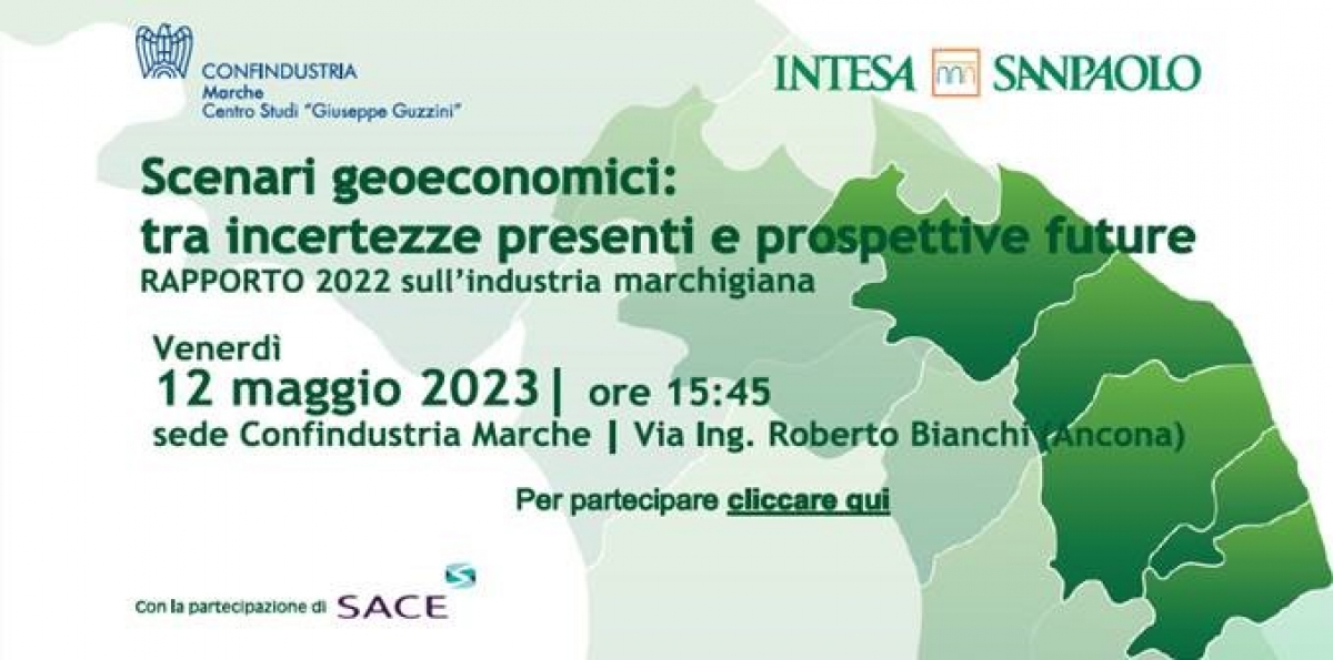 Save the date | Rapporto 2022 sull&#039;industria marchigiana - Centro Studi Confindustria Marche | 12 maggio 2023