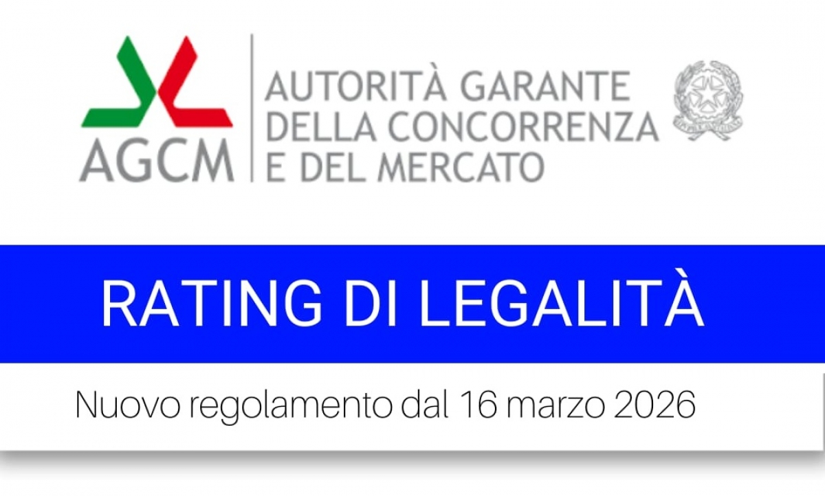 Rating di legalit&agrave; - nuovo regolamento dal 16 marzo 2026