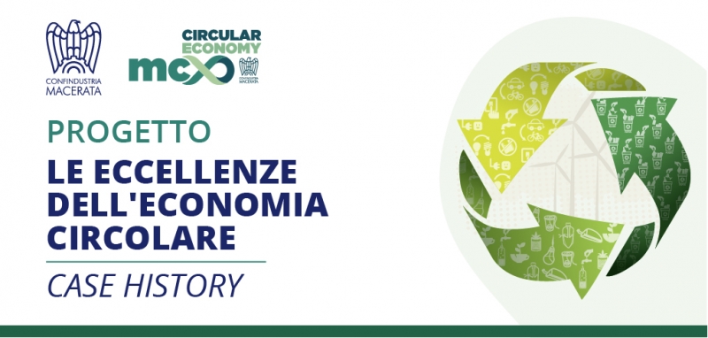 Progetto &quot;LE ECCELLENZE DELL&#039;ECONOMIA CIRCOLARE - CASE HISTORY&quot;