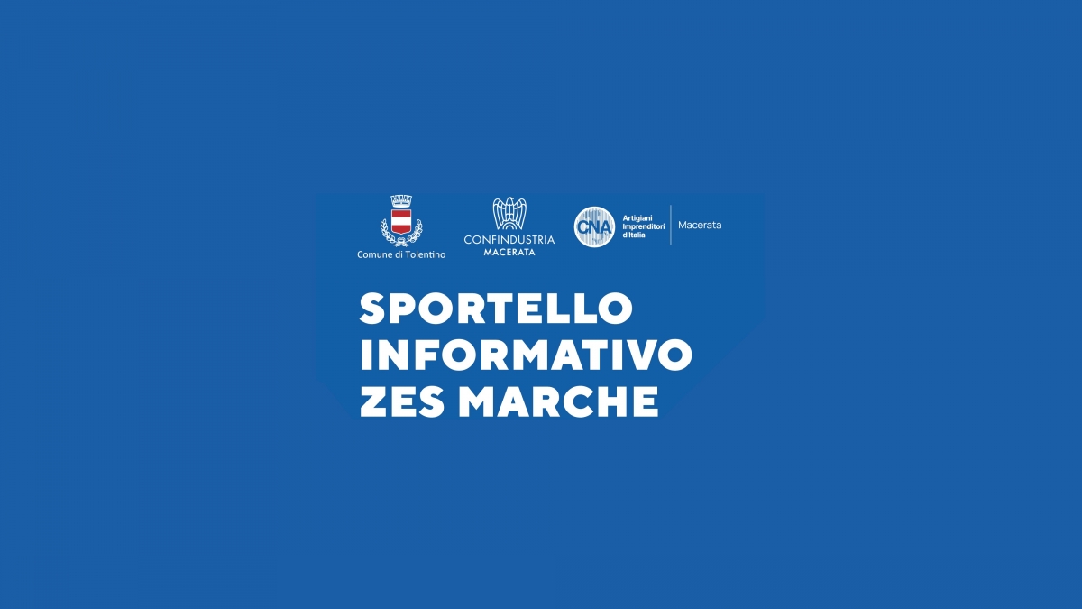 Apre a Tolentino lo Sportello Informativo ZES a servizio delle imprese