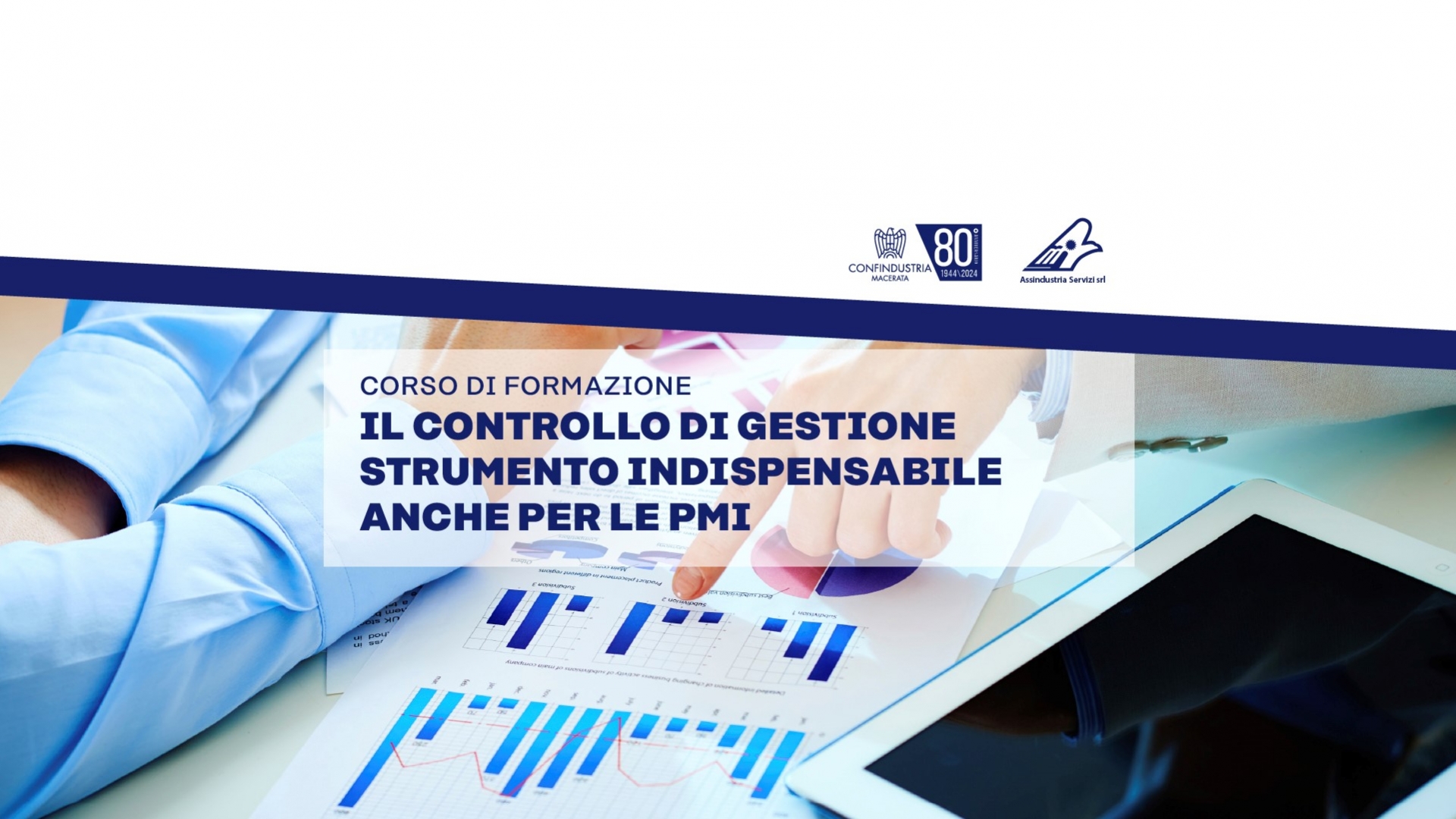 CORSO: IL CONTROLLO DI GESTIONE STRUMENTO INDISPENSABILE ANCHE PER LE PMI