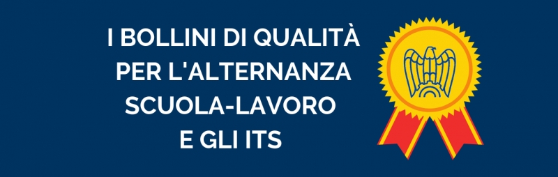 I BOLLINI DI QUALITA&#039; PER L&#039;ALTERNANZA SCUOLA-LAVORO E GLI ITS