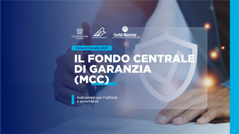 CORSO: Il Fondo Centrale di Garanzia  (MCC): indicazioni per l&rsquo;utilizzo e avvertenze